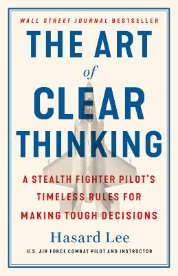 The Art of Clear Thinking by Hasard Lee PDF