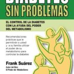 Descargar PDF Diabetes Sin Problemas por Frank Suárez