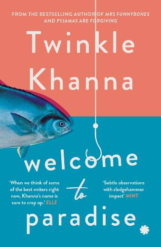 Welcome to Paradise by Twinkle Khanna PDF