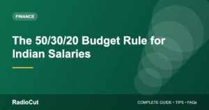 50/30/20 Budget Rule Explained: How to Use It on an Indian Salary