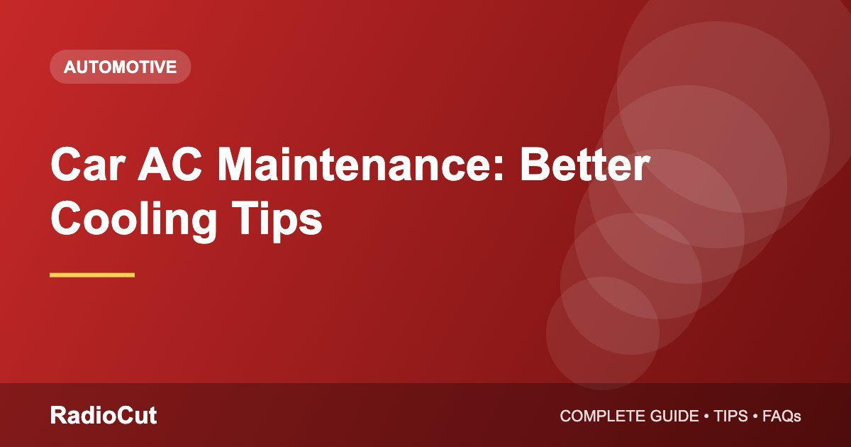 Car AC Maintenance: Tips for Better Cooling and…
