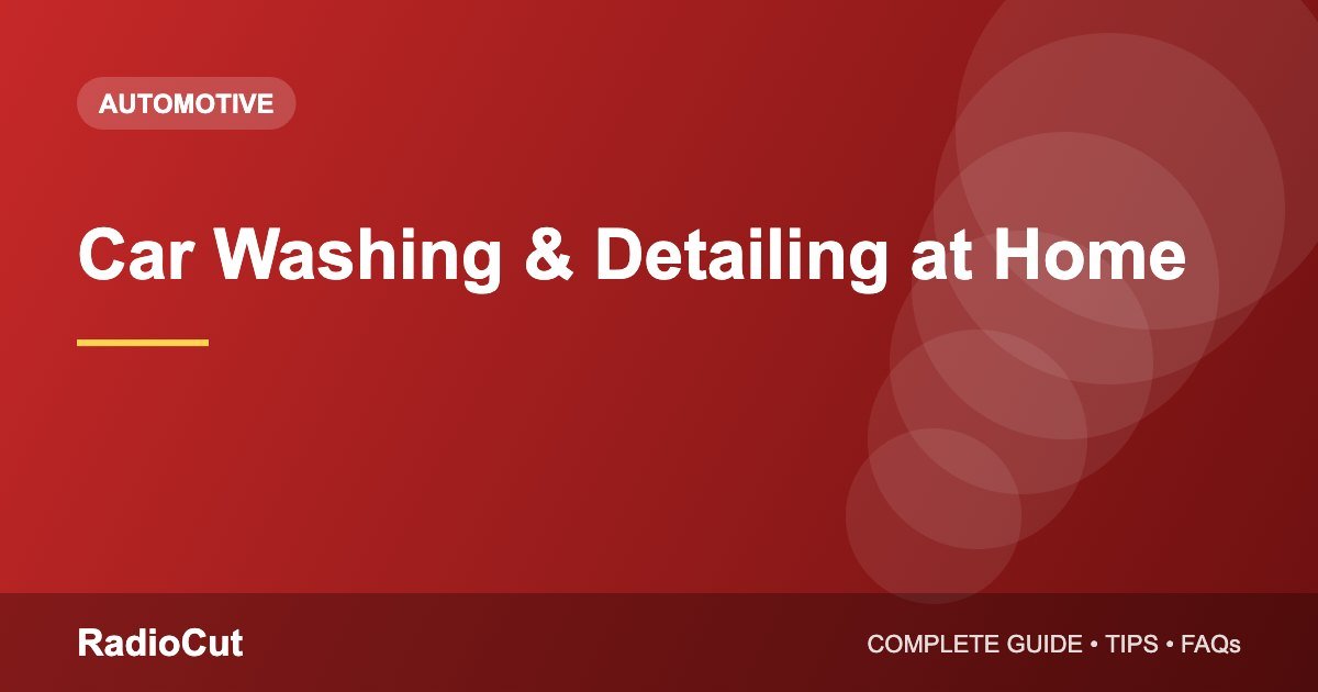 Car Washing and Detailing at Home: A Step-by-Step&hellip;