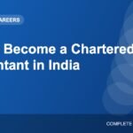 How to Become a Chartered Accountant (CA) in India: Complete Path