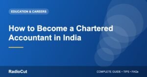How to Become a Chartered Accountant (CA) in India: Complete Path