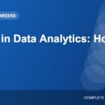Career in Data Analytics: Skills, Roles, Salary Path and How to Start