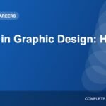 Career in Graphic Design: Skills, Tools, Portfolio and Job Options