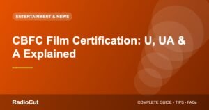 CBFC Film Certification Explained: U, UA and A Ratings in India