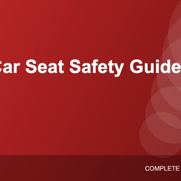 Child Car Seat Safety: Choosing and Installing the Right Seat