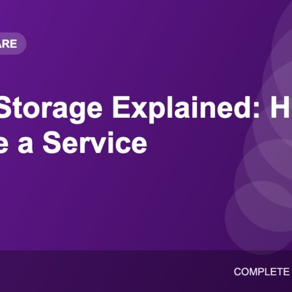 Cloud Storage Explained: How It Works and How to Choose a Service