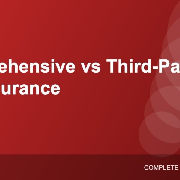Comprehensive vs Third-Party Car Insurance: What’s the Difference?
