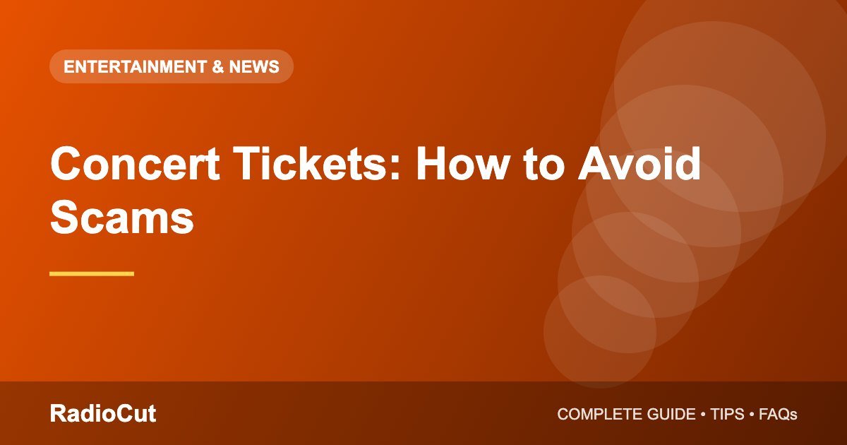 How Concert Ticketing Works and How to Avoid Ticket Scams