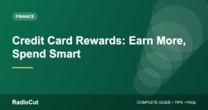 Credit Card Rewards Explained: How to Earn More Without Overspending