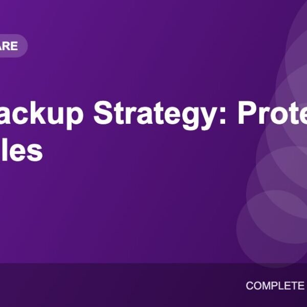 Data Backup Strategy: How to Protect Your Files From Loss