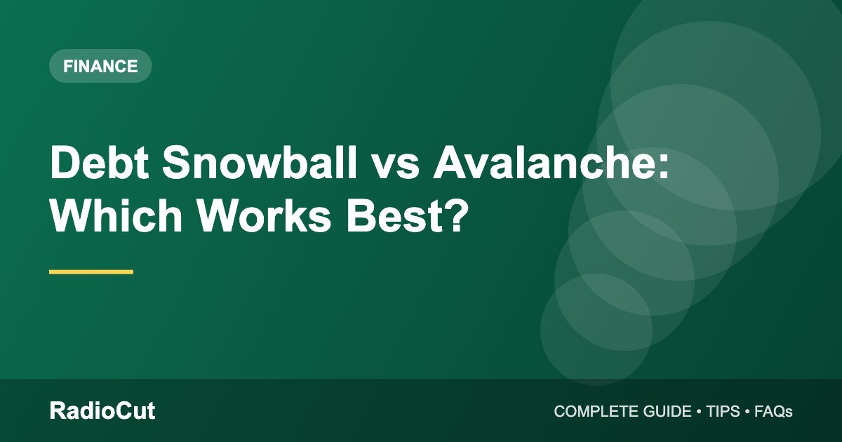 Debt Snowball vs Debt Avalanche: Which Method Clears Debt Faster?