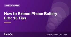 How to Extend Phone Battery Life: 15 Tips That Actually Work