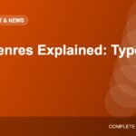 Film Genres Explained: A Beginner’s Guide to Types of Movies