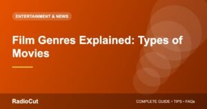 Film Genres Explained: A Beginner’s Guide to Types of Movies