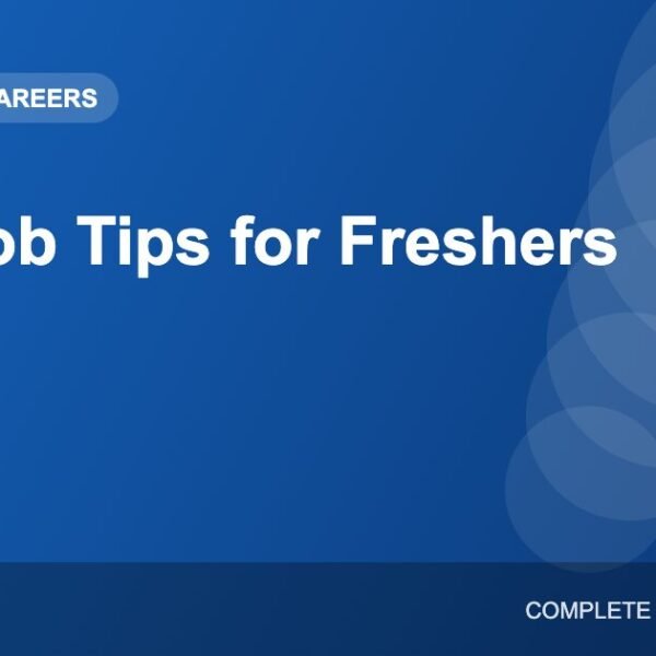 First Job Tips for Freshers: How to Succeed in Your First Year