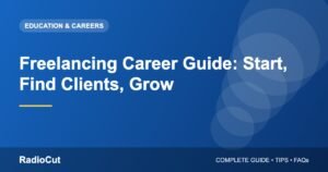 Freelancing Career Guide: How to Start, Find Clients and Grow