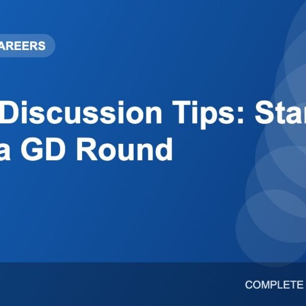 Group Discussion Tips: How to Stand Out in a GD Round