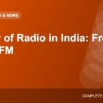 History of Radio in India: From Early Broadcasts to FM and Podcasts