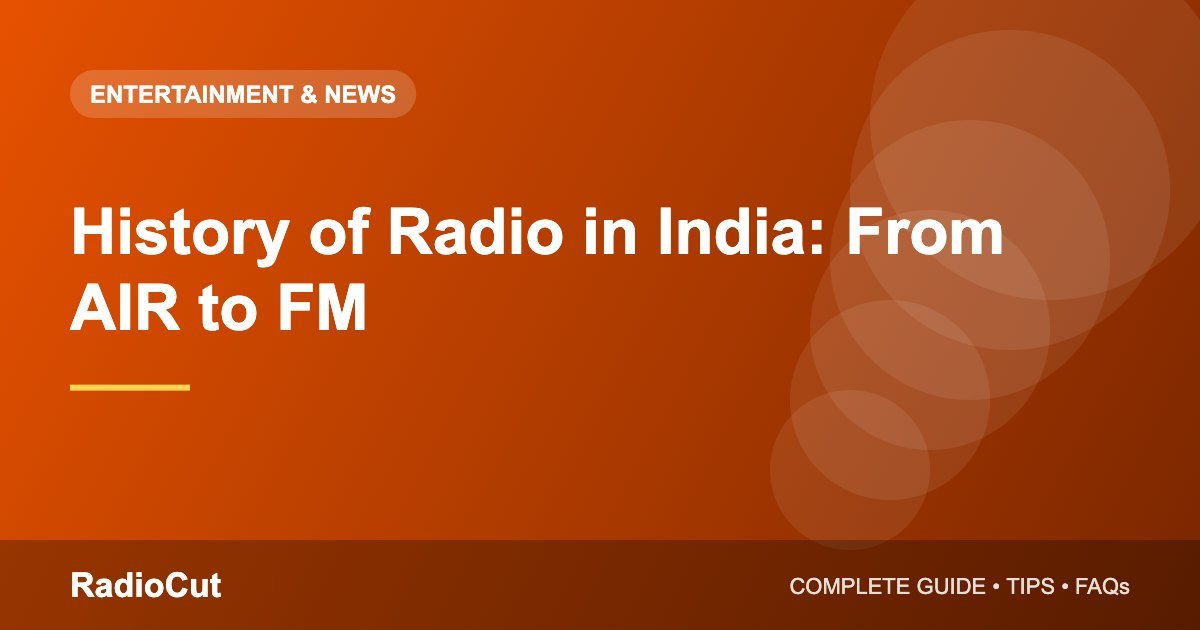 History of Radio in India: From Early Broadcasts…