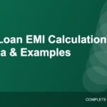Home Loan EMI Calculation: Formula, Examples and Ways to Reduce It