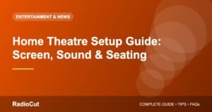 Home Theatre Setup Guide: Screen, Sound and Seating Basics