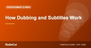 How Dubbing and Subtitles Work: Bringing Films to Every Language