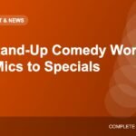 How the Stand-Up Comedy Scene Works: Open Mics to Specials