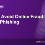 How to Avoid Online Fraud: UPI, OTP and Phishing Scams Explained