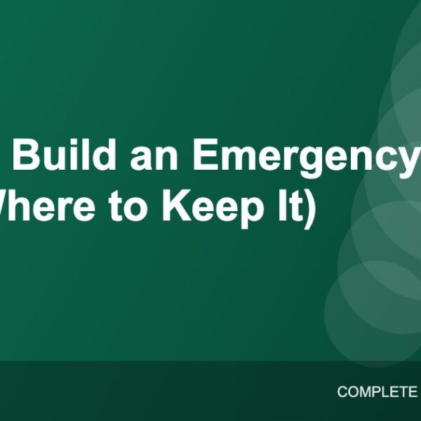 How to Build an Emergency Fund: How Much You Need and Where to Keep It