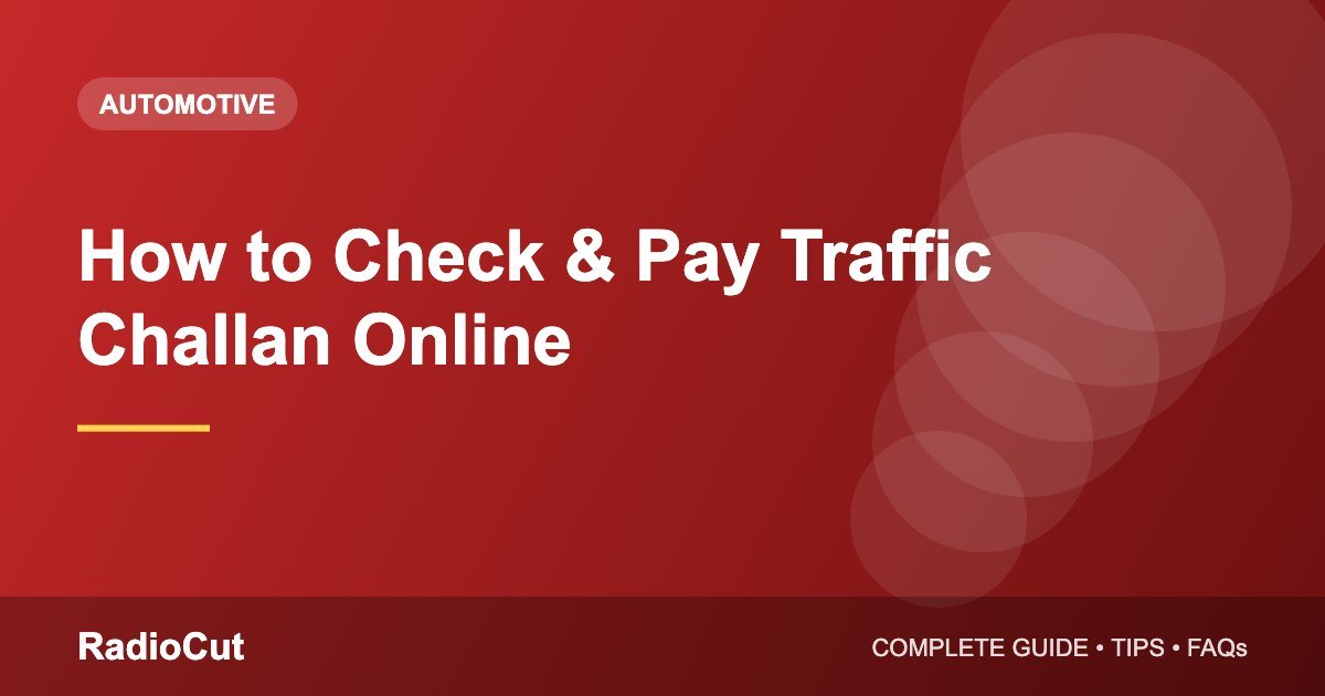 How to Check and Pay Traffic Challan Online…