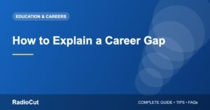 How to Explain a Career Gap in Your Resume and Interview
