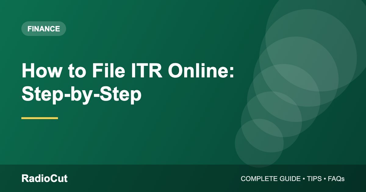 How to File ITR Online: A Step-by-Step Guide for Salaried Individuals