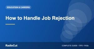 How to Handle Job Rejection and Bounce Back Stronger
