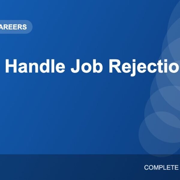 How to Handle Job Rejection and Bounce Back Stronger