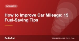 How to Improve Car Mileage: 15 Proven Tips to Save Fuel