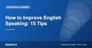 How to Improve English Speaking: 15 Daily Practice Tips
