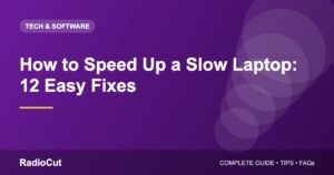 How to Speed Up a Slow Laptop: 12 Easy Fixes