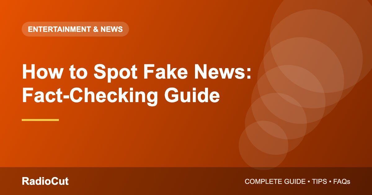 How to Spot Fake News: A Simple Fact-Checking Guide