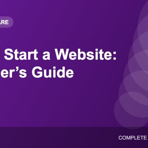 How to Start a Website: A Beginner’s Step-by-Step Guide
