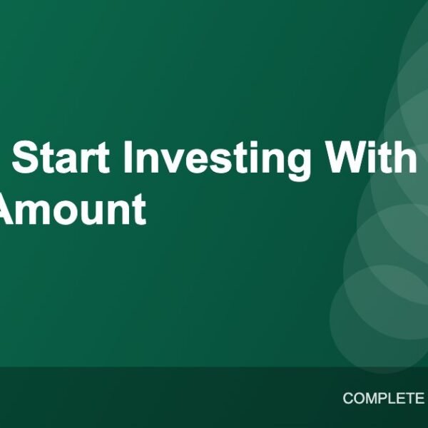 How to Start Investing With a Small Amount: A Beginner’s Guide for India