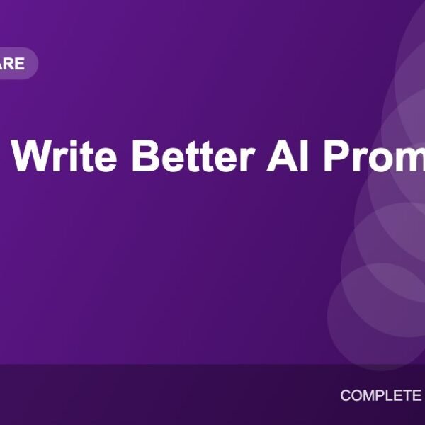How to Write Better AI Prompts: A Practical Guide With Examples
