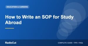 How to Write an SOP for Study Abroad: Structure, Tips and Mistakes