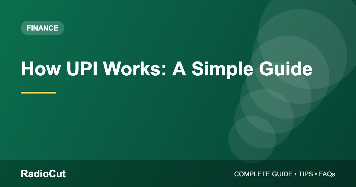 How UPI Works: Payments, UPI ID, PIN, AutoPay and Safety Explained