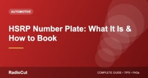 HSRP Number Plate: What It Is, Why It Is Mandatory and How to Book