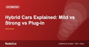 Hybrid Cars Explained: Mild Hybrid vs Strong Hybrid vs Plug-In