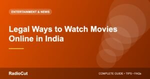 Legal Ways to Watch Movies Online in India (And Why Piracy Isn’t Worth It)