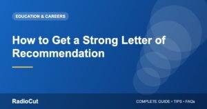 How to Get a Strong Letter of Recommendation (LOR)